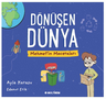 Dönüşen Dünya / Mehmet'in Maceraları
