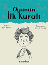 Oyunun İlk Kuralı
