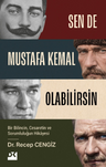 Sen De Mustafa Kemal Olabilirsin