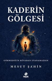 Kaderin Gölgesi