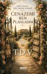 Cenazemi Ben Planladım