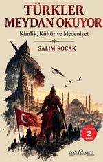 Türkler Meydan Okuyor & Kimlik-Kültür ve Medeniyet