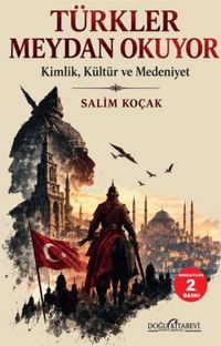 Türkler Meydan Okuyor & Kimlik-Kültür ve Medeniyet