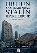 Orhun Yazıtları'ndan Stalin Heykellerine & Makale, Eleştiri