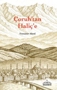 Çoruh'tan Haliç'e