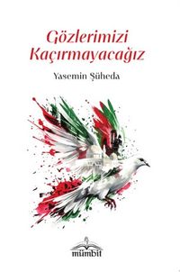 Gözlerimizi Kaçırmayacağız
