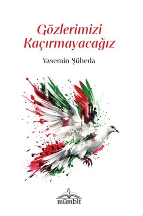 Gözlerimizi Kaçırmayacağız