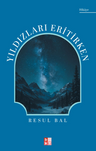 Yıldızları Eritirken