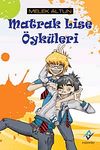 Matrak Lise &Ouml;yk&uuml;leri