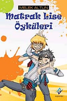 Matrak Lise Öyküleri