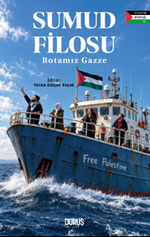 Sumud Filosu & Rotamız Gazze