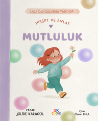 Lina Duygularını Tanıyor / Hisset ve Anlat / Mutluluk
