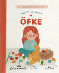 Lina Duygularını Tanıyor / Hisset ve Anlat / Öfke