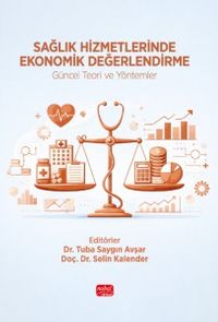 Sağlık Hizmetlerinde Ekonomik Değerlendirme