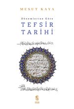 Dönemlerine Göre Tefsir Tarihi