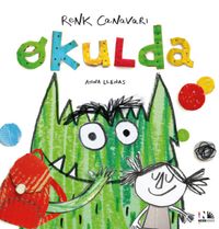 Renk Canavarı Okulda