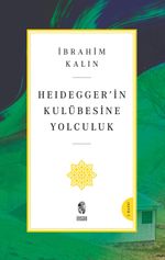 Heidegger'in Kulübesine Yolculuk