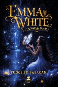 Emma White Kötülüğe Karşı