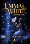 Emma White Kötülüğe Karşı