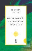 Heidegger'in Kulübesine Yolculuk