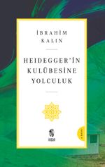 Heidegger'in Kulübesine Yolculuk