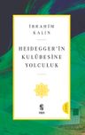 Heidegger'in Kulübesine Yolculuk