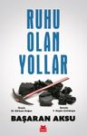 Ruhu Olan Yollar