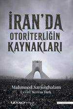 İran'da Otoriterliğin Kaynakları