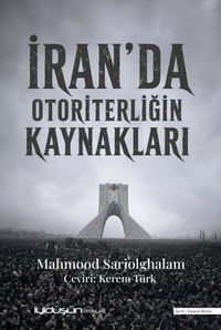 İran'da Otoriterliğin Kaynakları