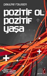 Pozitif Ol Pozitif Yaşa (Cep Boy)