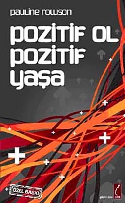 Pozitif Ol Pozitif Yaşa (Cep Boy)