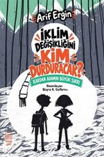 İklim Değişikliğini Kim Durduracak? / Kardan Adamın Büyük Sırrı