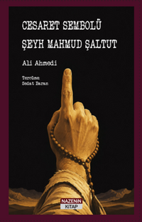 Cesaret Sembolü Şeyh Mahmud Şaltut