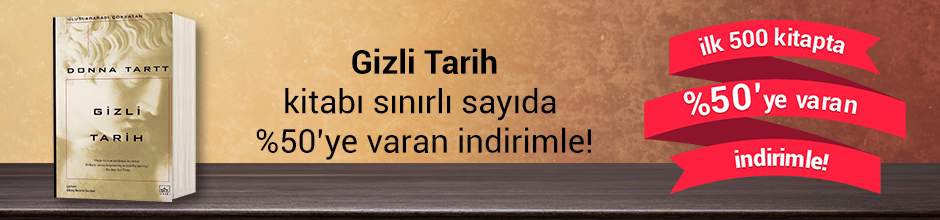 Donna Tartt'ın "Gizli Tarih" kitabı 590,00 TL yerine sadece 295,00 TL!