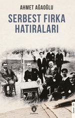 Serbest Fırka Hatıraları