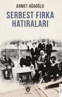 Serbest Fırka Hatıraları