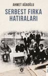 Serbest Fırka Hatıraları