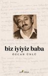 Biz İyiyiz Baba
