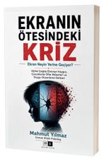 Ekranın Ötesindeki Kriz & Ekran Neyin Yerine Geçiyor ?