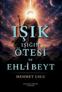 Işık Işığın Ötesi ve Ehl-i Beyt