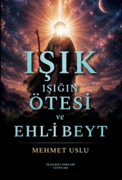 Işık Işığın Ötesi ve Ehl-i Beyt