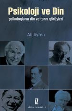 Psikoloji ve Din & Psikologların Din ve Tanrı Görüşleri
