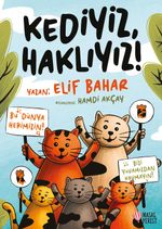 Kediyiz Haklıyız