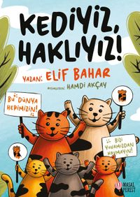 Kediyiz Haklıyız