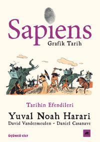 Sapiens: Grafik Tarih 3 / Tarihin Efendileri