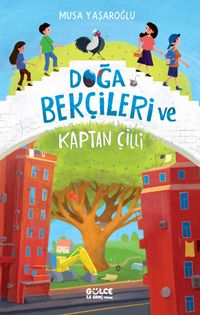 Doğa Bekçileri ve Kaptan Çilli