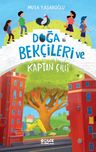Doğa Bekçileri ve Kaptan Çilli