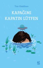 Kapağımı Kapatın Lütfen