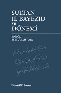 Sultan II. Bayezid ve Dönemi