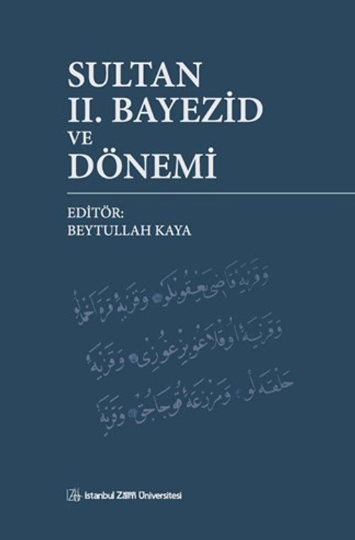 Sultan II. Bayezid ve Dönemi